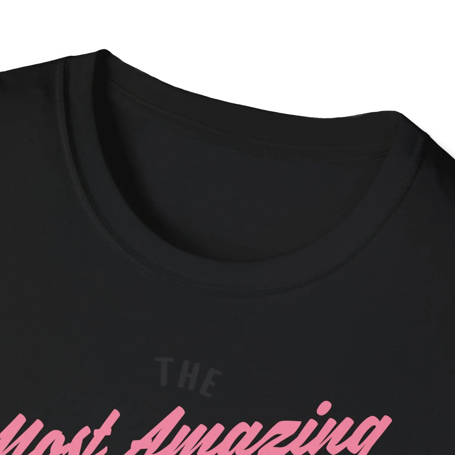 The Most Amazing Mom T-Shirt | Unisex Softstyle Tee for Mother's Day - So ist Leben