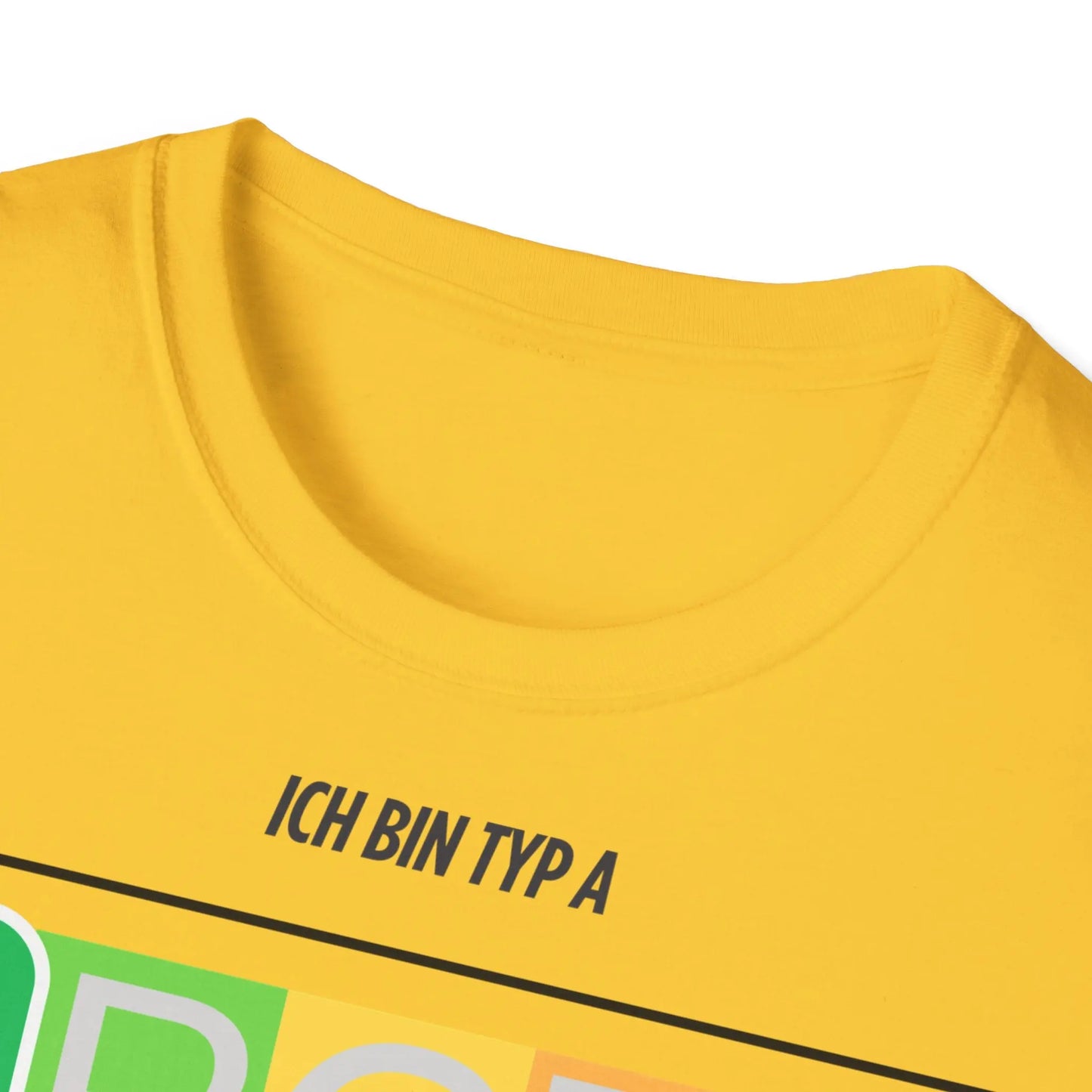 Unisex Ich bin Typ A Graphic Tee - Softstyle T-Shirt for Inspirational Living - So ist Leben