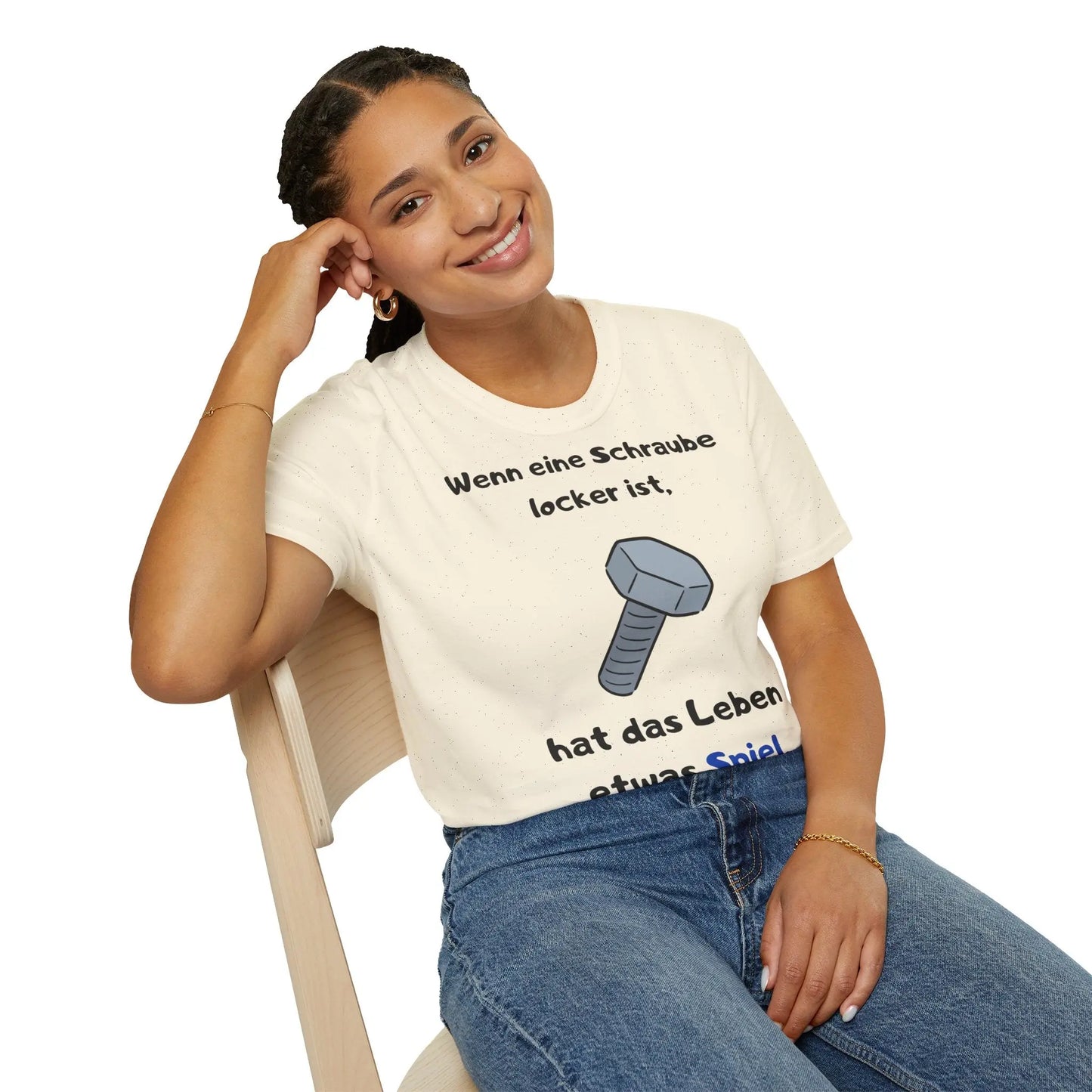 Wenn eine Schraube locker ist, hat das Leben etwas Spiel | Unisex Softstyle Tee - So ist Leben