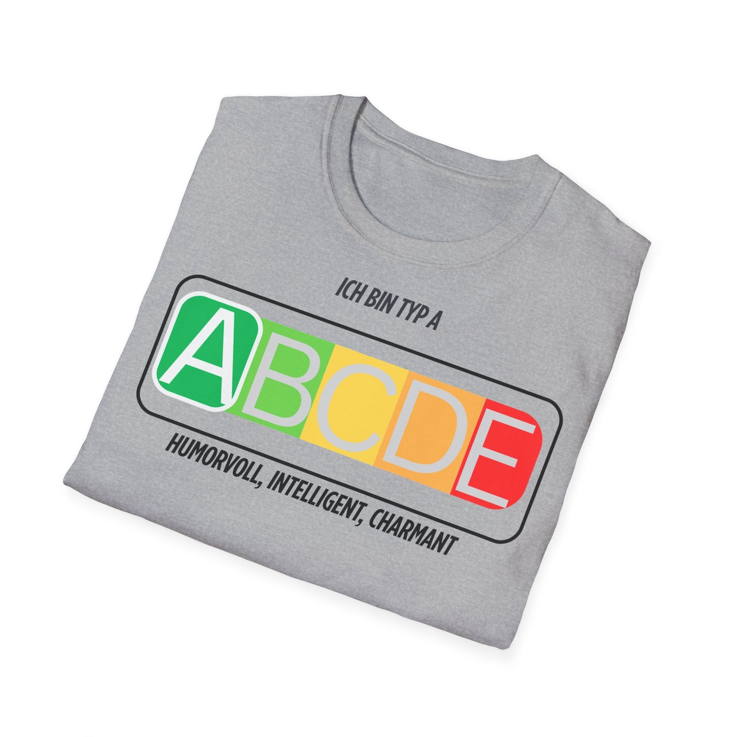 Unisex Ich bin Typ A Graphic Tee - Softstyle T-Shirt for Inspirational Living Printify