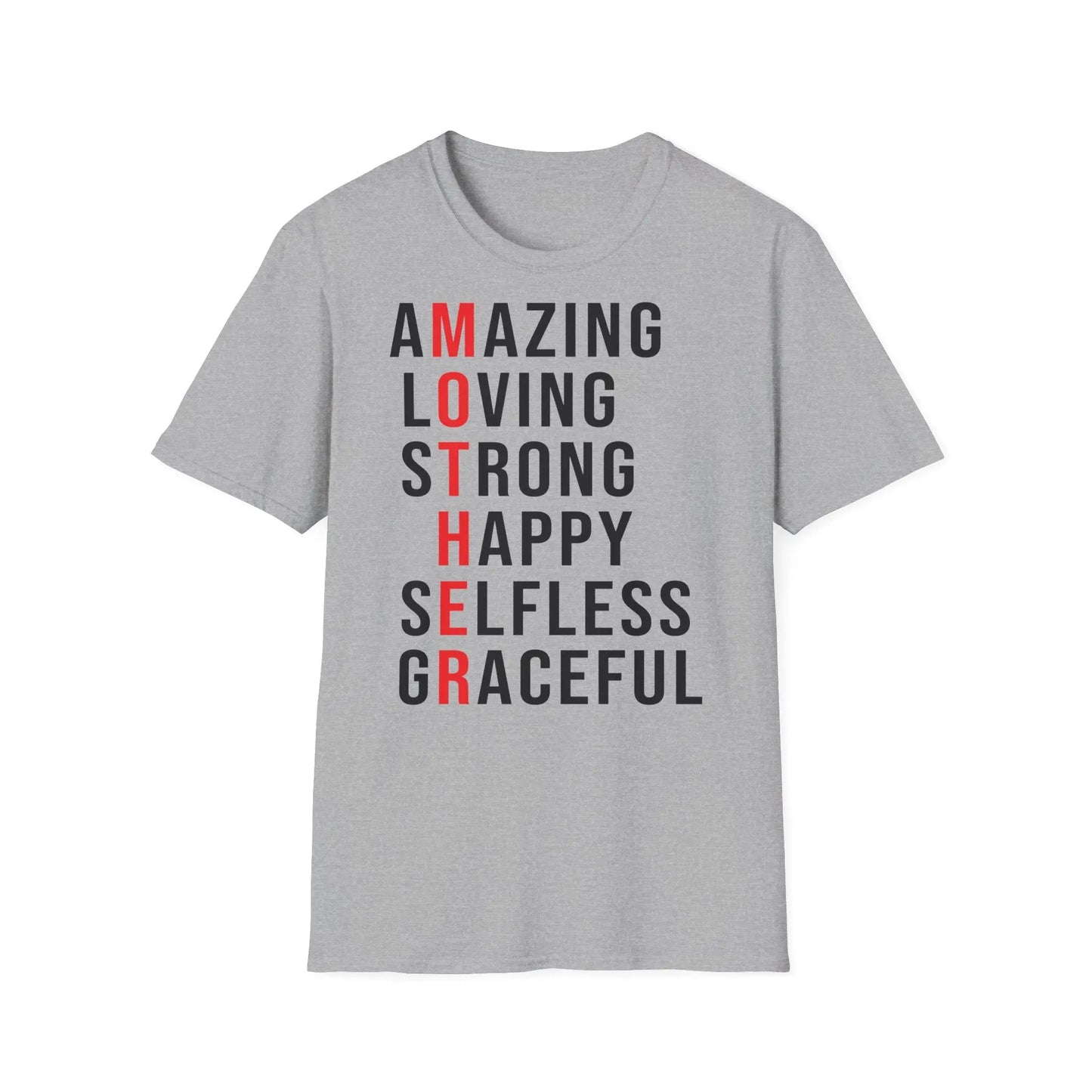 Mother's Day Unisex Softstyle T-Shirt - Amazing Loving Strong Happy Selfless Graceful - So ist Leben
