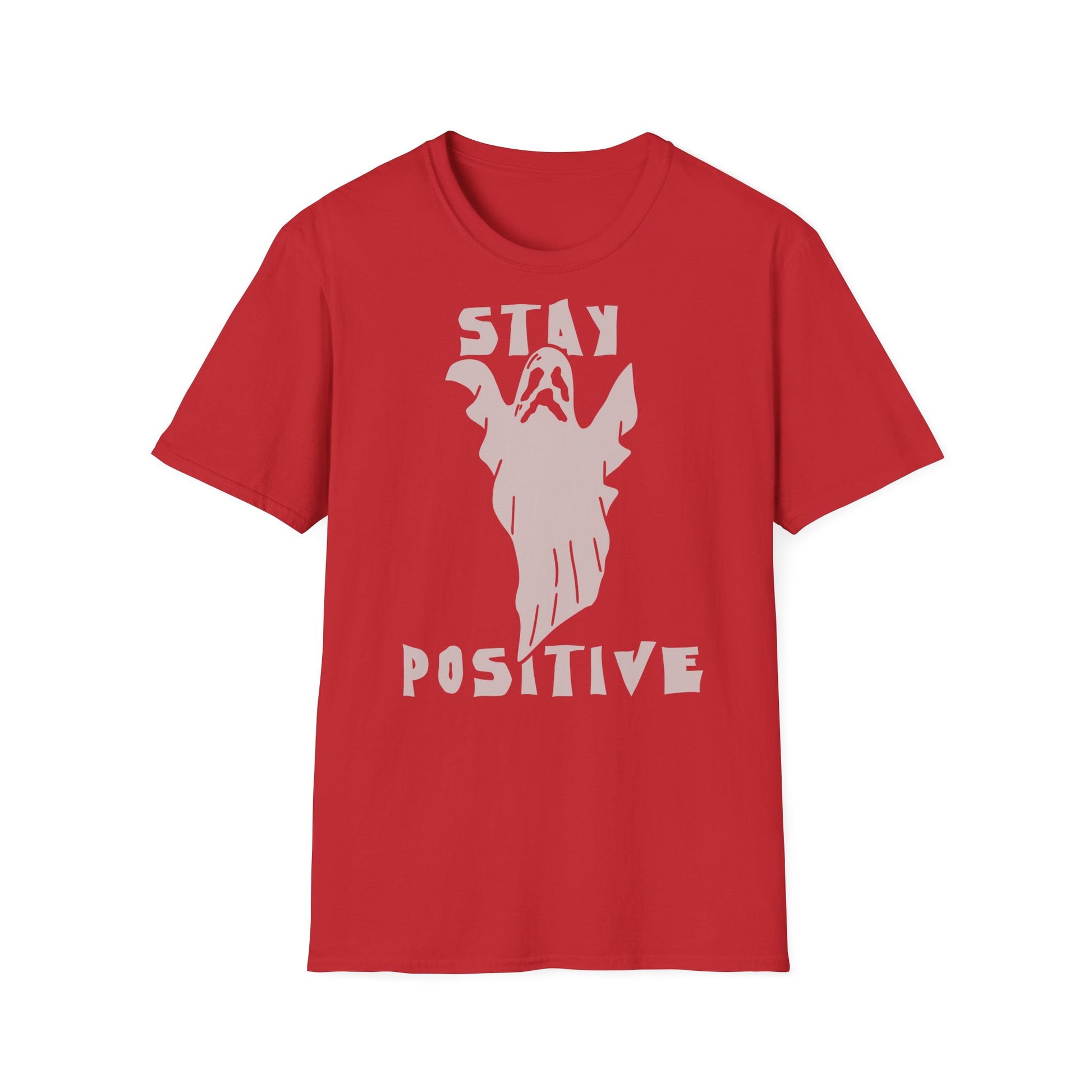 Stay Positive Unisex T-Shirt, Graphic Tee, Motivational Shirt, Casual Wear, Gifts for Friends Printify