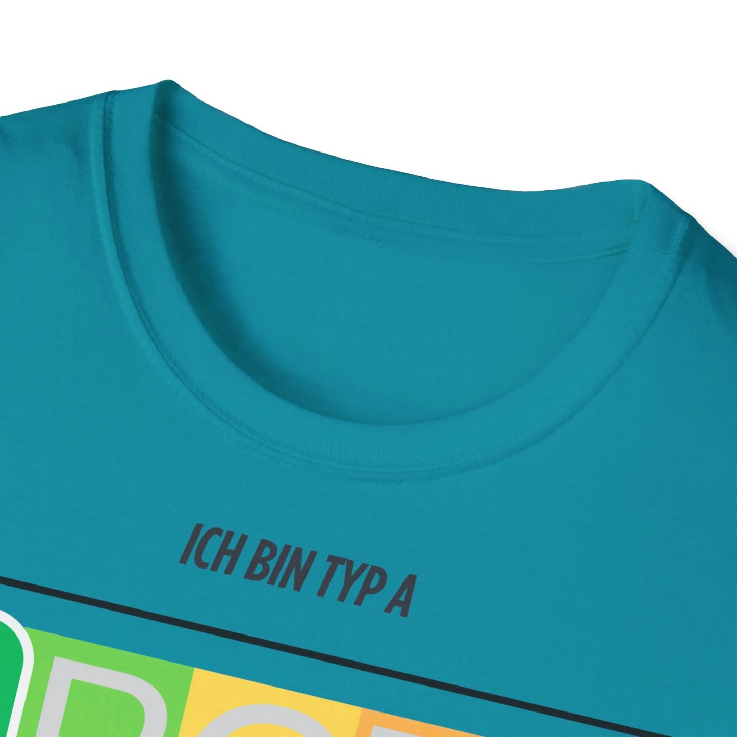 Unisex Ich bin Typ A Graphic Tee - Softstyle T-Shirt for Inspirational Living - So ist Leben