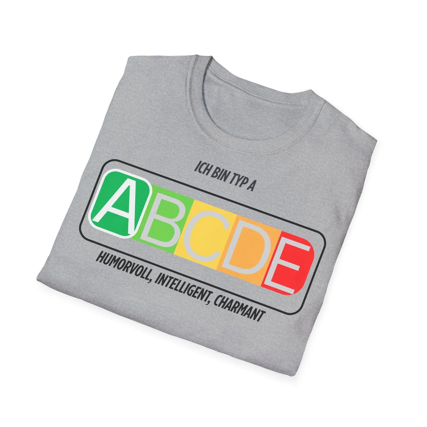 Unisex Ich bin Typ A Graphic Tee - Softstyle T-Shirt for Inspirational Living - So ist Leben