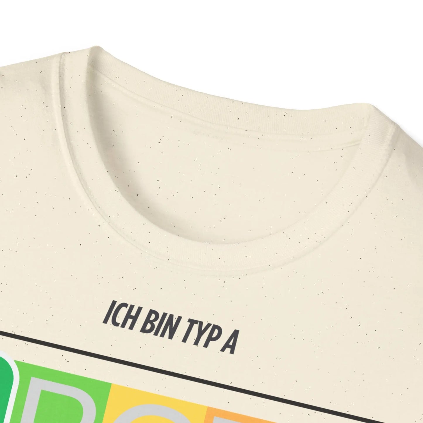 Unisex Ich bin Typ A Graphic Tee - Softstyle T-Shirt for Inspirational Living - So ist Leben