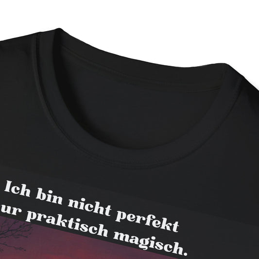 Magical Themed Unisex Softstyle T-Shirt - "Ich bin nicht perfekt, nur praktisch magisch" Printify