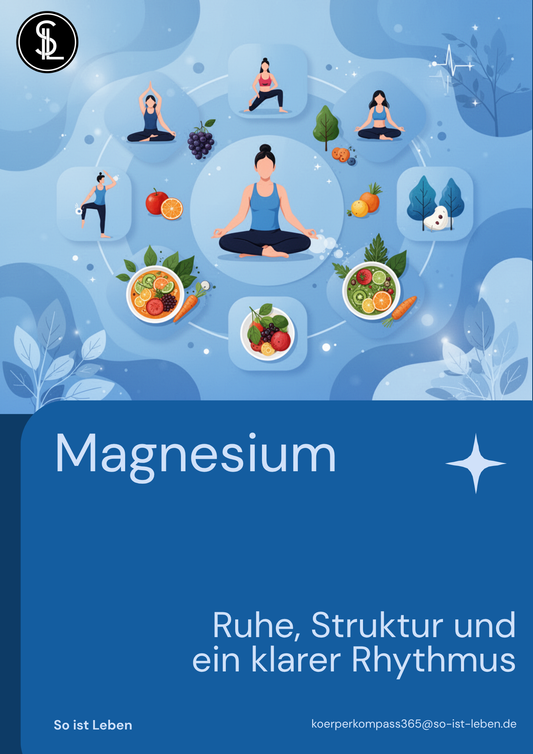 Körperkompass365 - Magnesium – 14‑seitiger PDF‑Guide So ist Leben