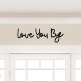 Love You Bye Holzschild Home Decor Boho Wanddekoration - So ist Leben