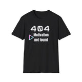 404 - Motivation not found - T‑Shirt aus Baumwolle Printify