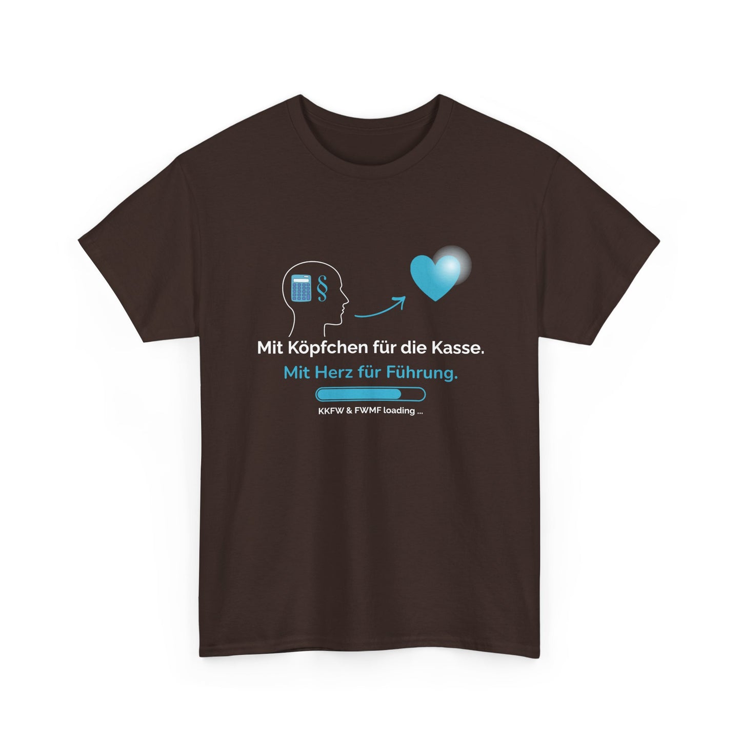 T-Shirt — „Mit Köpfchen für die Kasse. Mit Herz für Führung.“ German Leadership Statement Tee - So ist Leben
