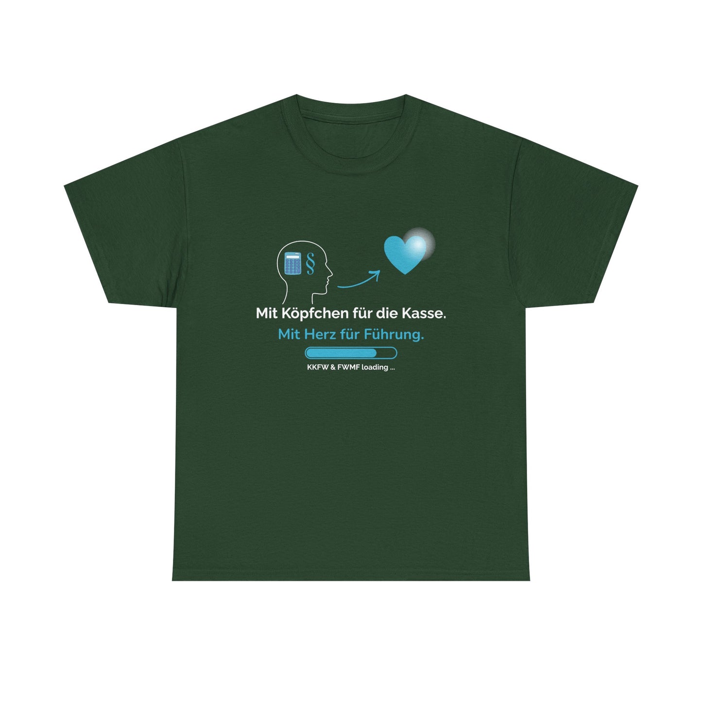 T-Shirt — „Mit Köpfchen für die Kasse. Mit Herz für Führung.“ German Leadership Statement Tee - So ist Leben