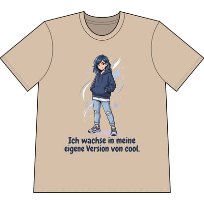 Cool Growth Tee — "Ich wachse in meine eigene Version von cool." Printify