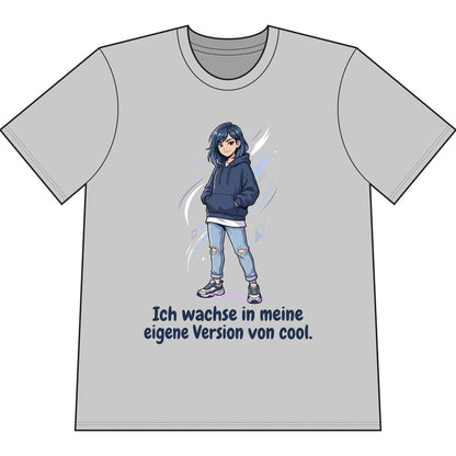 Cool Growth Tee — "Ich wachse in meine eigene Version von cool." Printify