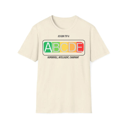Unisex Ich bin Typ A Graphic Tee - Softstyle T-Shirt for Inspirational Living - So ist Leben