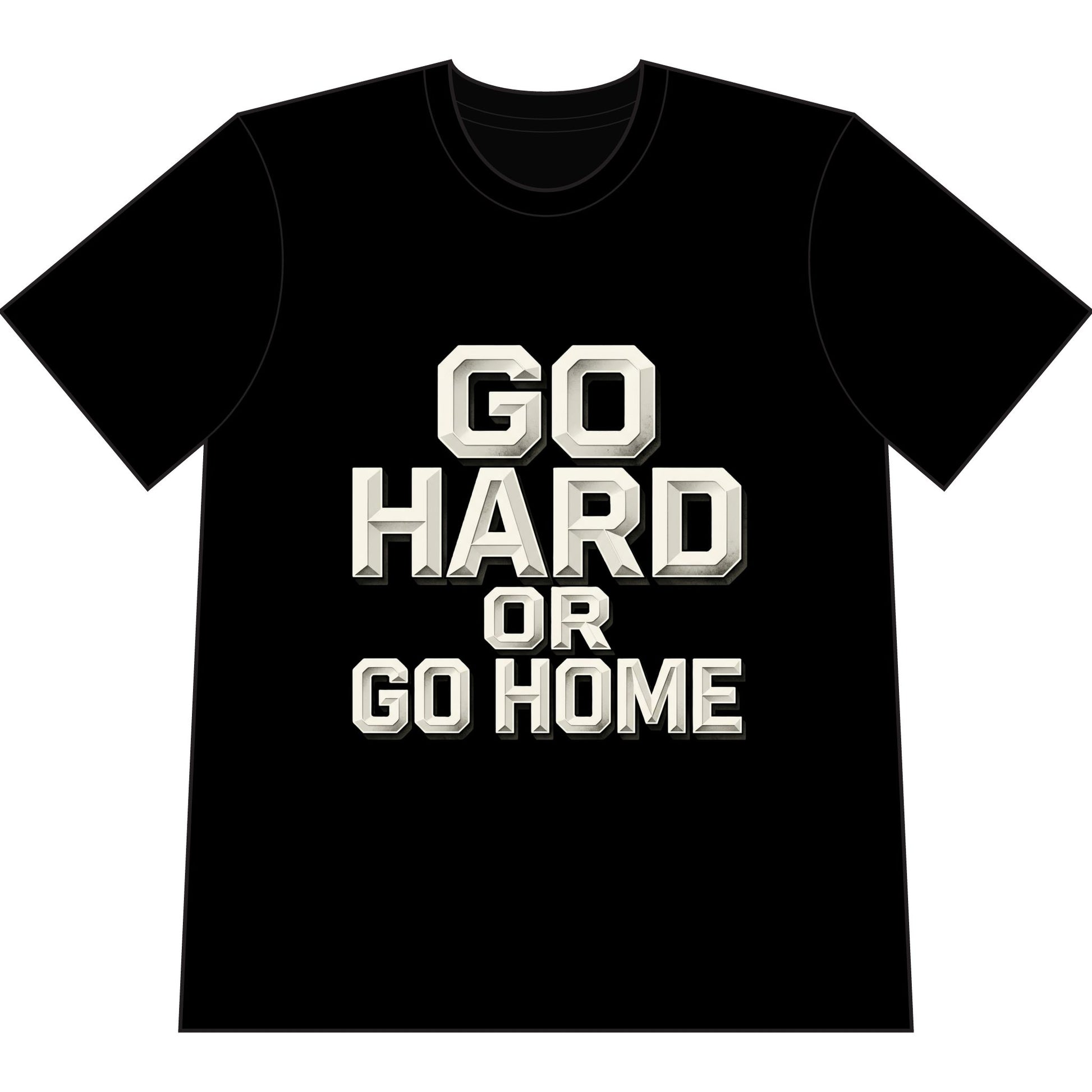 Go Hard or Go Home T‑Shirt — Motivational Gym Tee Printify