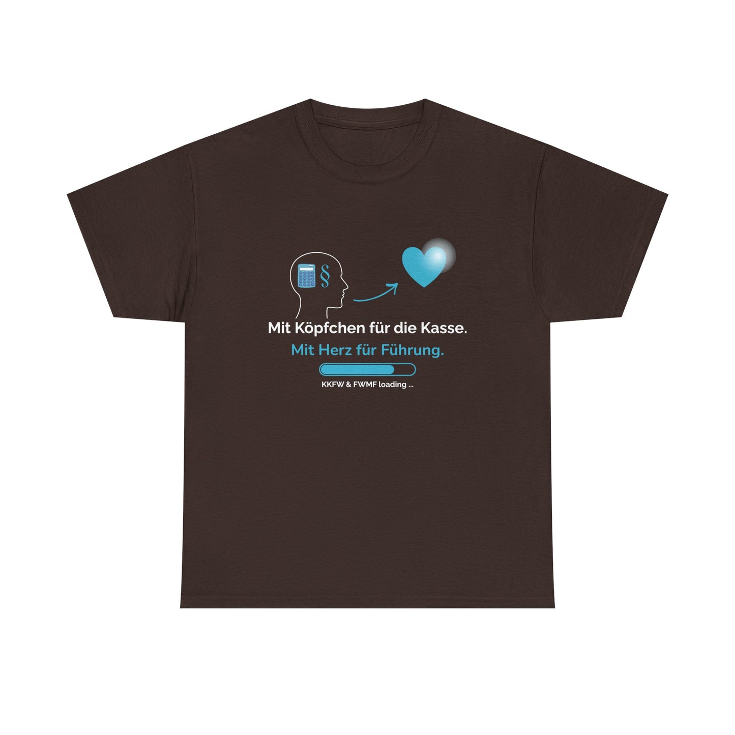 T-Shirt — „Mit Köpfchen für die Kasse. Mit Herz für Führung.“ German Leadership Statement Tee - So ist Leben