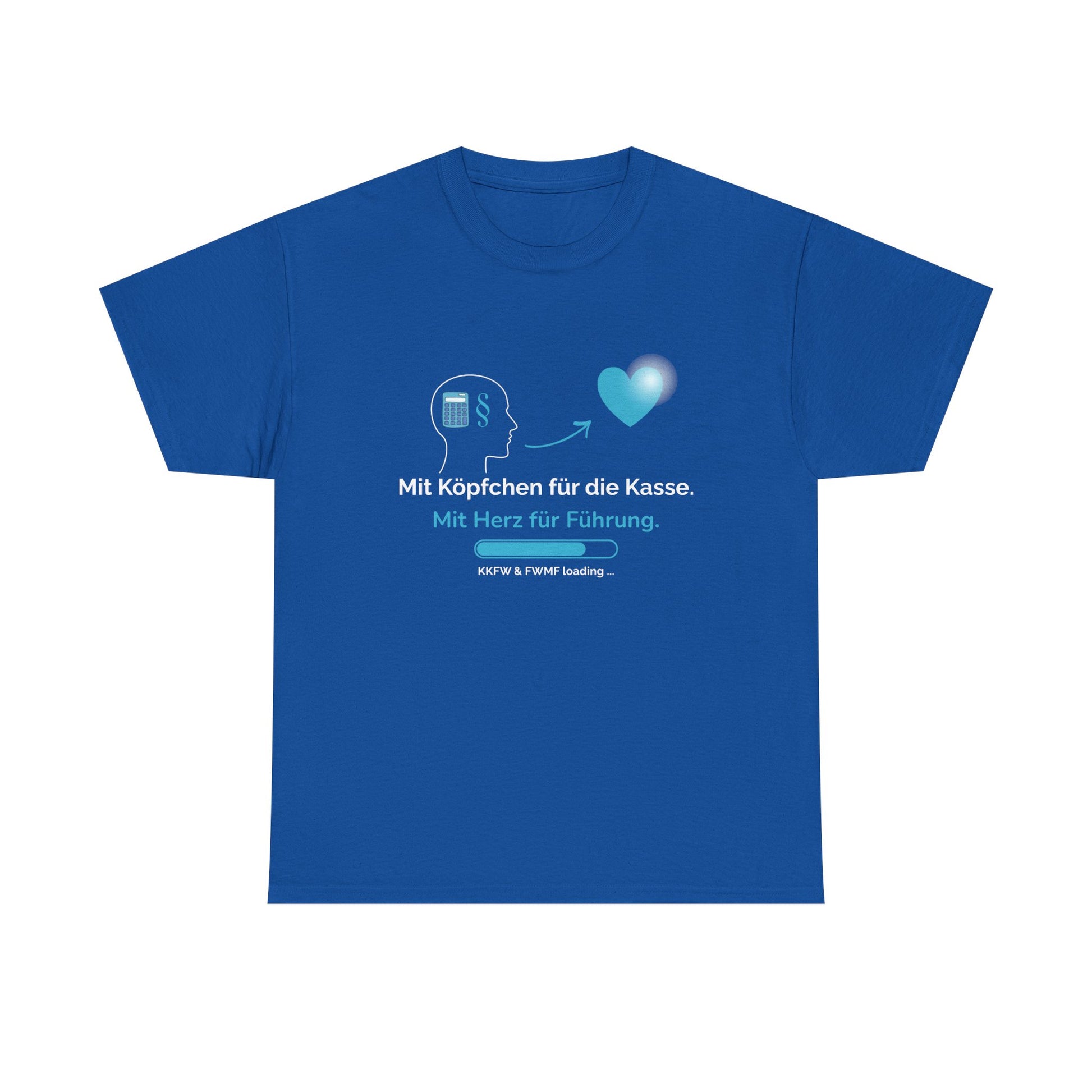 T-Shirt — „Mit Köpfchen für die Kasse. Mit Herz für Führung.“ German Leadership Statement Tee - So ist Leben