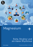 Körperkompass365 - Magnesium – 14‑seitiger PDF‑Guide So ist Leben